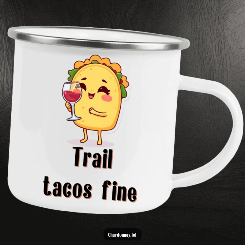 Funny camping mug with a winking taco character balancing a tiny wine glass, ready for outdoor fun and flavorful moments.